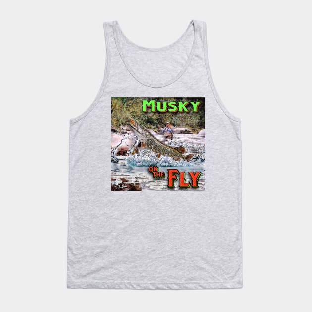 Musky on the Fly Tank Top by ImpArtbyTorg